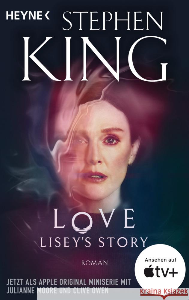 Love - Lisey's Story King, Stephen 9783453504134 Heyne