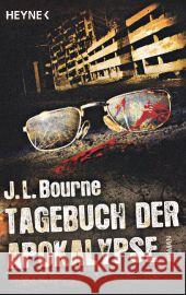 Tagebuch der Apokalypse. Bd.1 : Roman. Deutsche Erstausgabe Bourne, J. L. Hahn, Ronald M.  9783453527935 Heyne