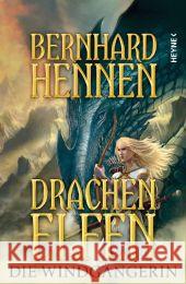 Drachenelfen - Die Windgängerin Hennen, Bernhard 9783453533455 Heyne