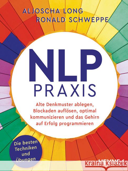 NLP-Praxis Long, Aljoscha; Schweppe, Ronald 9783453605459 Heyne
