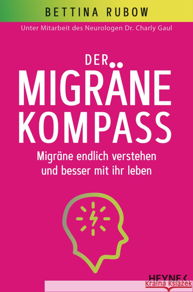 Der Migräne-Kompass Rubow, Bettina 9783453605671 Heyne