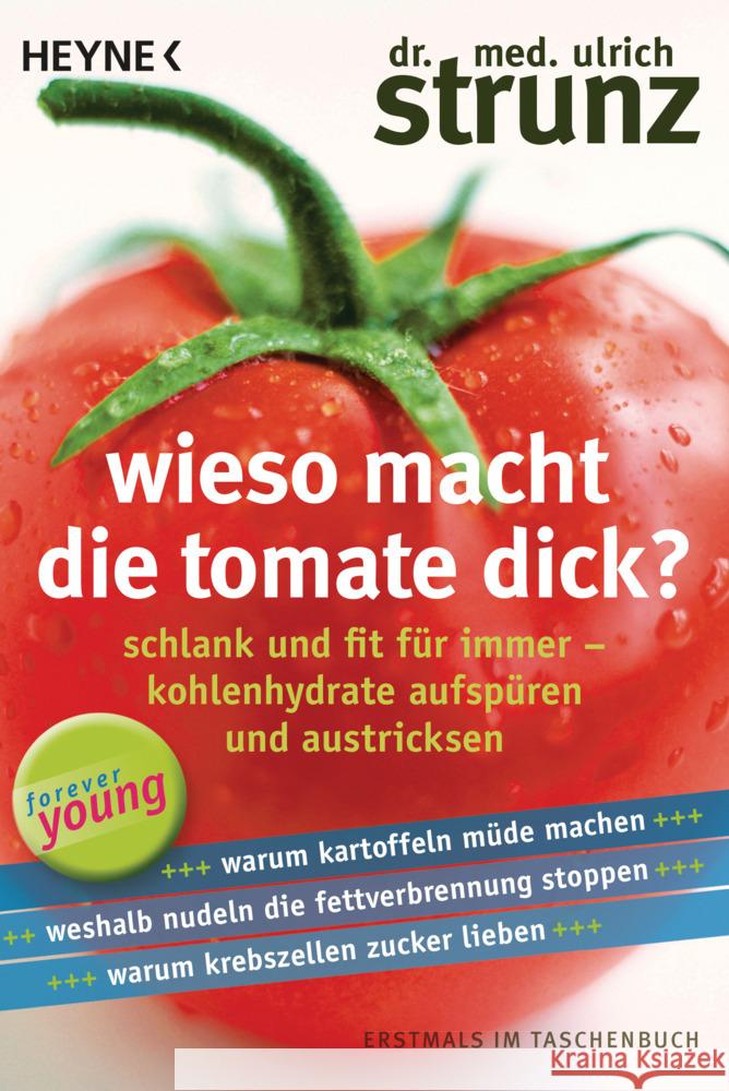 Wieso macht die Tomate dick? Strunz, Ulrich 9783453605978