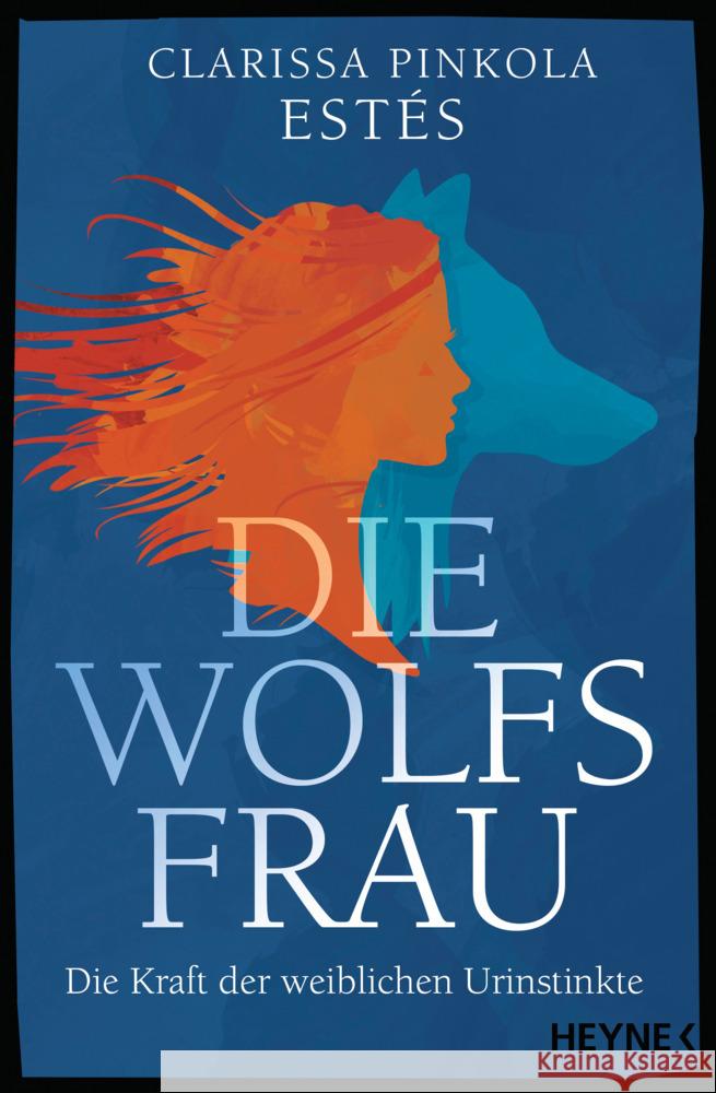 Die Wolfsfrau Pinkola Estés, Clarissa 9783453606074