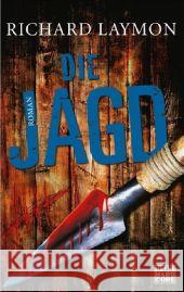 Die Jagd : Roman. Deutsche Erstausgabe Laymon, Richard Kurz, Kristof  9783453675421 Heyne