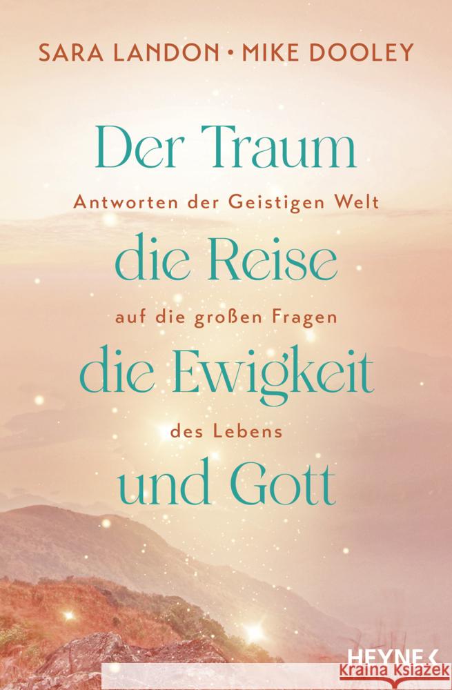 Der Traum, die Reise, die Ewigkeit und Gott Landon, Sara, Dooley, Mike 9783453704886
