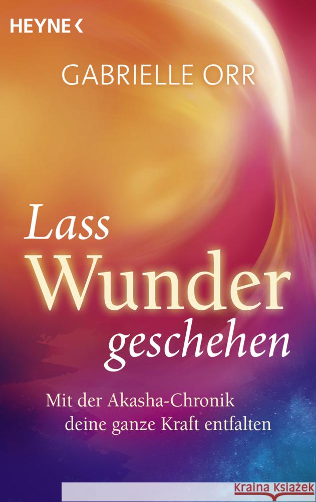 Lass Wunder geschehen Orr, Gabrielle 9783453705098