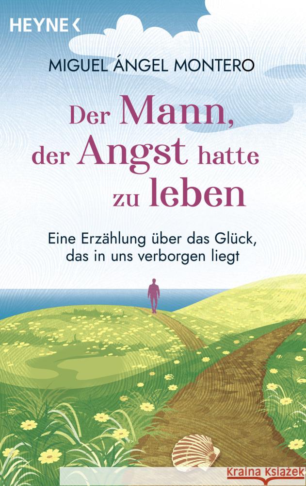 Der Mann, der Angst hatte zu leben Montero , Miguel Ángel 9783453705166