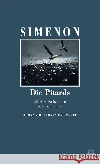 Die Pitards : Roman. Mit e. Nachw. v. Elke Schmitter Simenon, Georges 9783455004434 Hoffmann und Campe