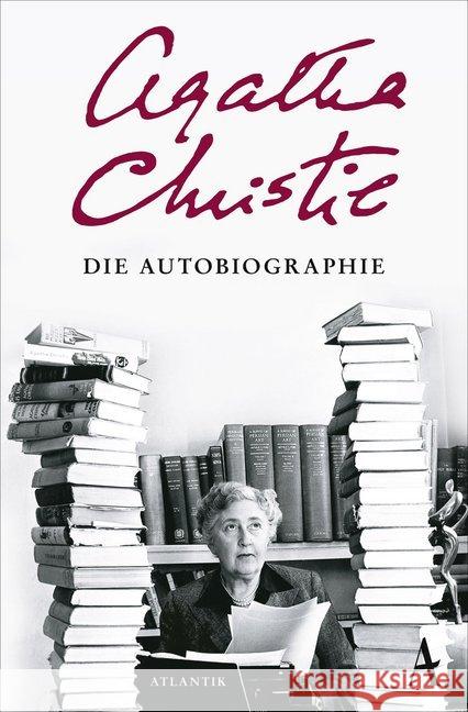 Die Autobiographie Christie, Agatha 9783455005622 Atlantik Verlag