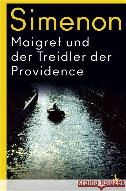 Maigret und der Treidler der Providence Simenon, Georges 9783455006988 Atlantik Verlag