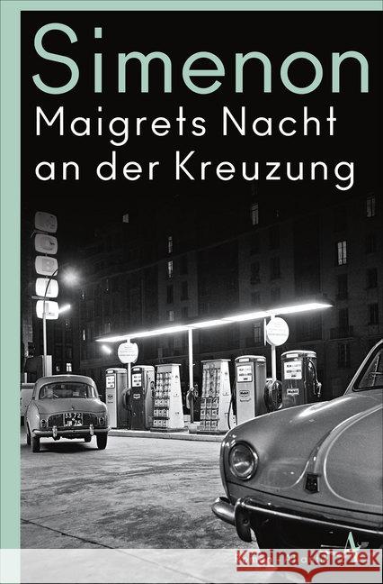 Maigrets Nacht an der Kreuzung : Roman Simenon, Georges 9783455007022 Atlantik Verlag