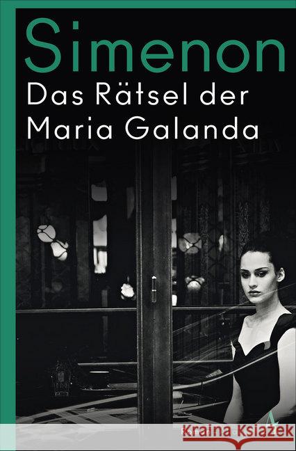 Das Rätsel der Maria Galanda : Vier Fälle für Kommissar G7 Simenon, Georges 9783455007886 Atlantik Verlag