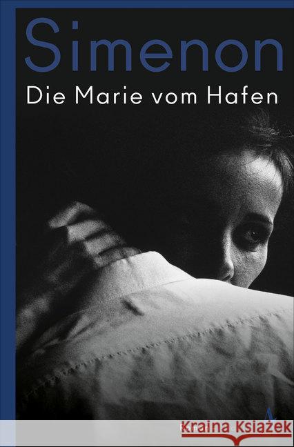 Die Marie vom Hafen : Roman Simenon, Georges 9783455007930