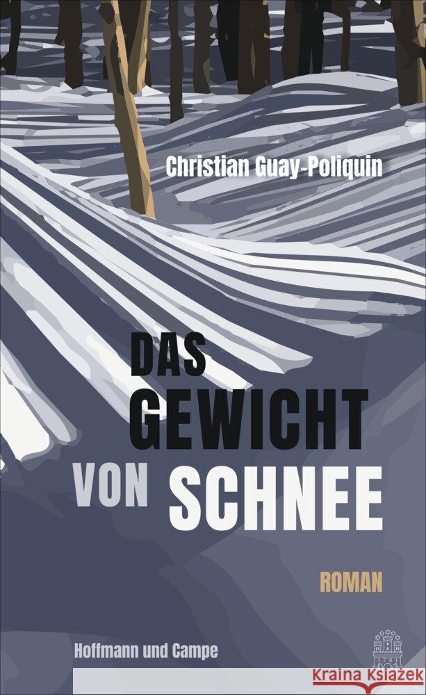 Das Gewicht von Schnee Guay-Poliquin, Christian 9783455009323