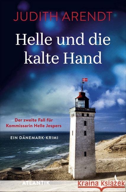 Helle und die kalte Hand : Der zweite Fall für Kommissarin Helle Jespers Arendt, Judith 9783455010046 Hoffmann und Campe