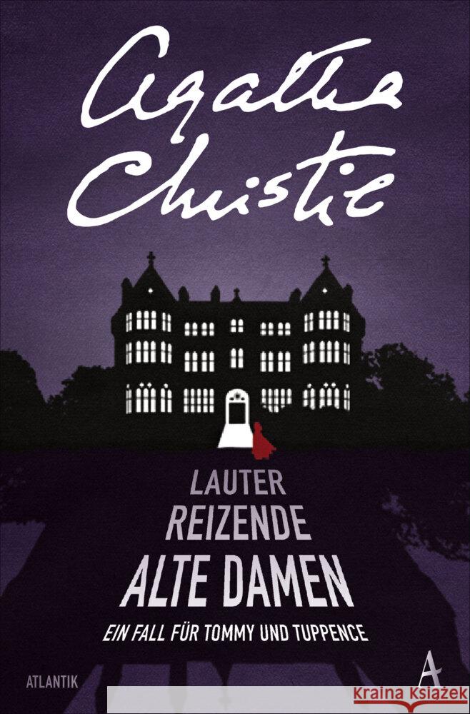 Lauter reizende alte Damen Christie, Agatha 9783455010817 Atlantik Verlag