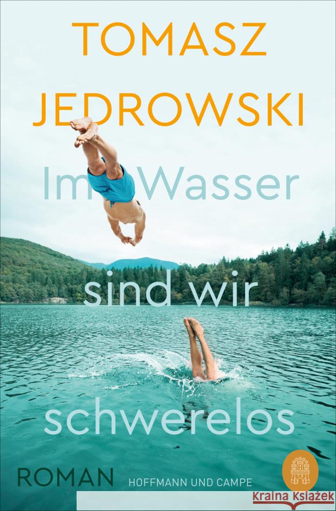 Im Wasser sind wir schwerelos Jedrowski, Tomasz 9783455011395