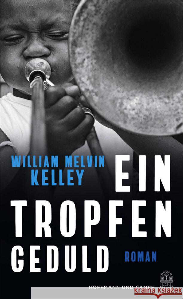 Ein Tropfen Geduld Kelley, William Melvin 9783455012262