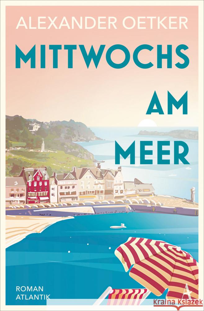 Mittwochs am Meer Oetker, Alexander 9783455013177 Atlantik Verlag