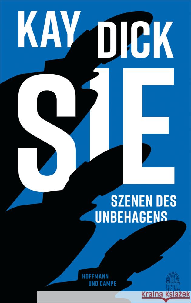 Sie Dick, Kay, Menasse, Eva 9783455013467 Hoffmann und Campe