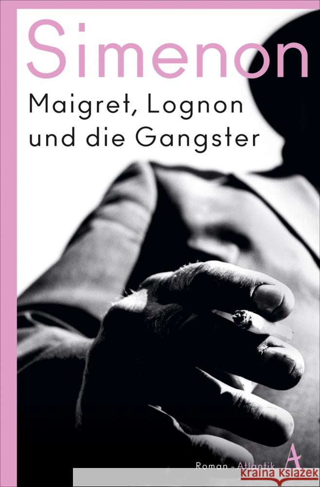 Maigret, Lognon und die Gangster Simenon, Georges 9783455016727