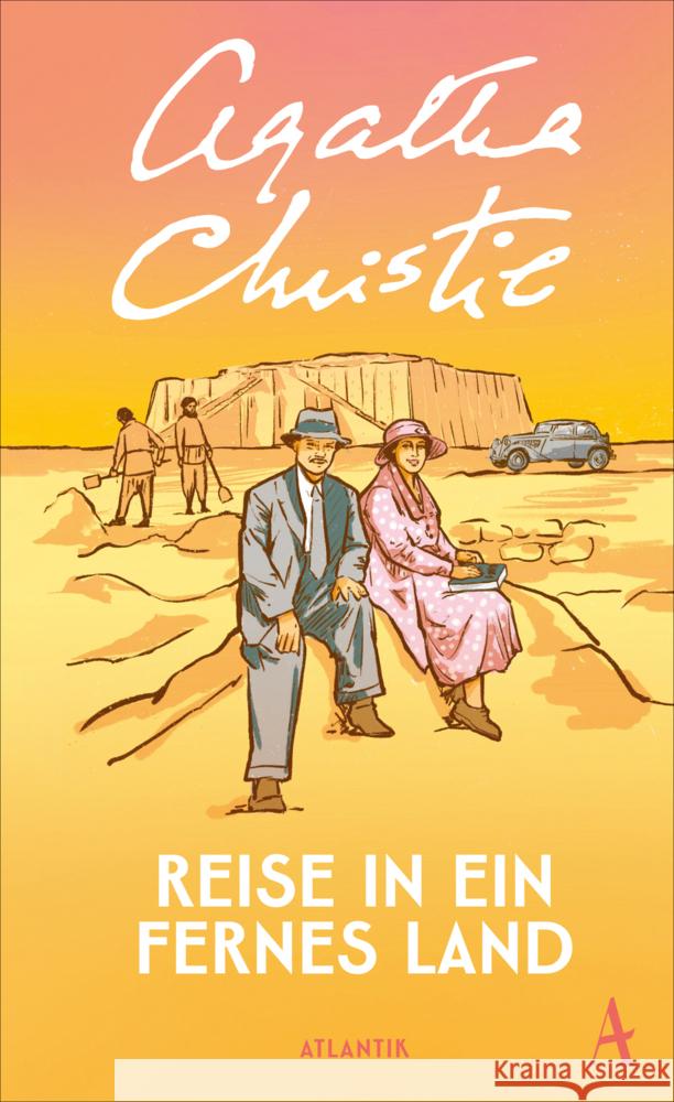 Reise in ein fernes Land Christie, Agatha 9783455017656 Atlantik Verlag