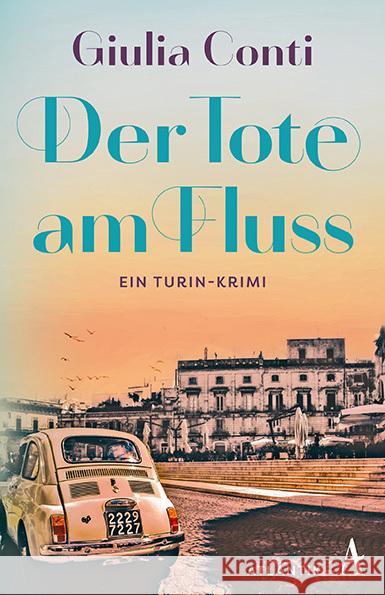 Der Tote am Fluss Conti, Giulia 9783455017854 Atlantik Verlag