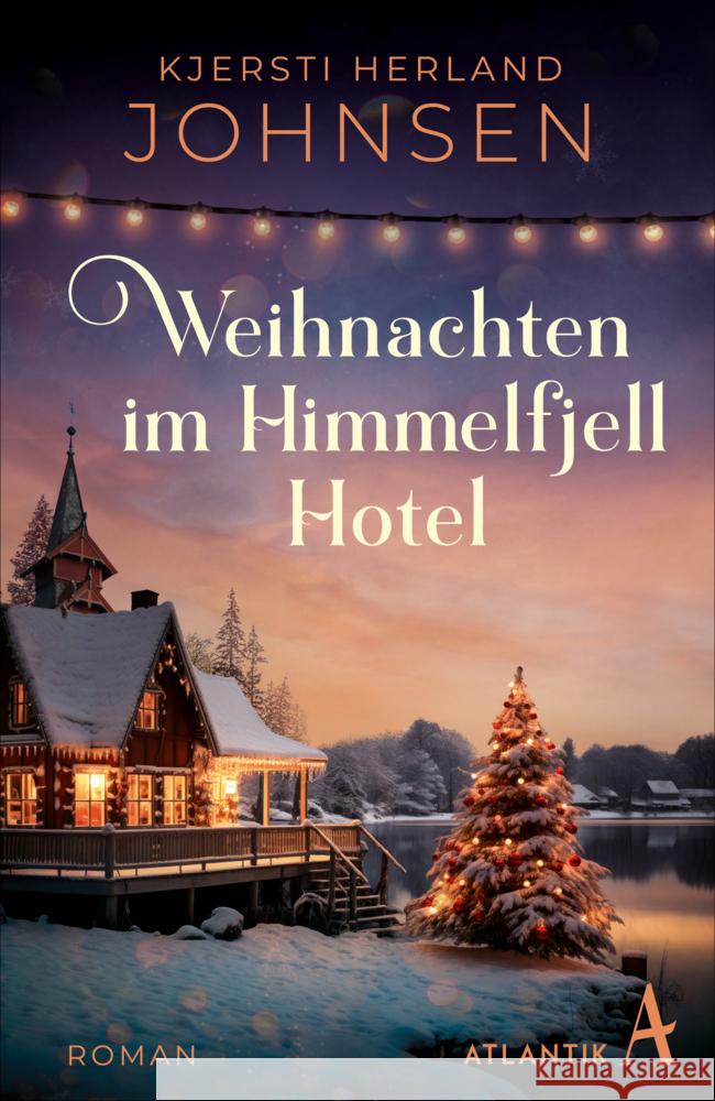 Weihnachten im Himmelfjell Hotel Herland Johnsen, Kjersti 9783455018318