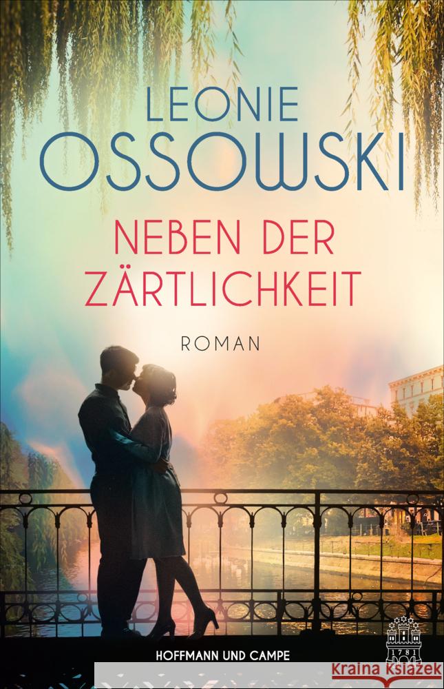 Neben der Zärtlichkeit Ossowski, Leonie 9783455020373