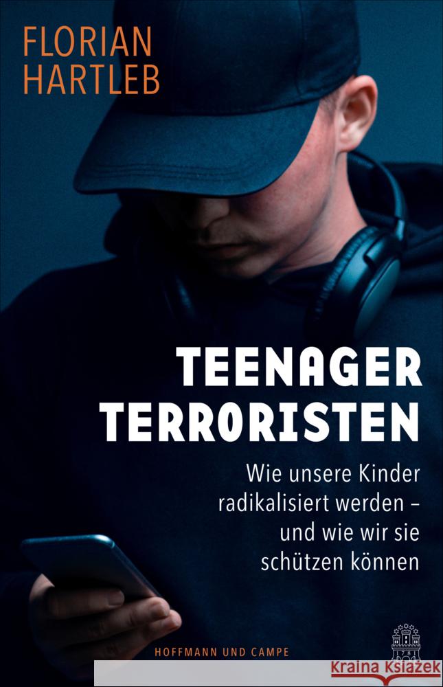 Teenager-Terroristen Hartleb, Florian 9783455020632
