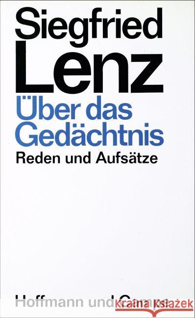 Über das Gedächtnis : Reden und Aufsätze Lenz, Siegfried 9783455042511