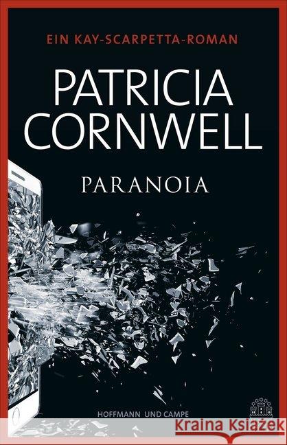 Paranoia : Ein Kay Scarpetta-Roman Cornwell, Patricia 9783455404562