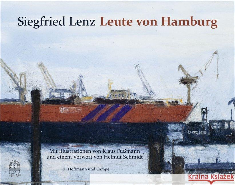 Leute von Hamburg : Mit Bildern von Klaus Fußmann und einem Vorwort von Helmut Schmidt Lenz, Siegfried 9783455405132 Hoffmann und Campe
