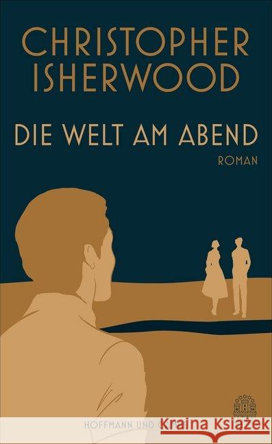 Die Welt am Abend : Roman Isherwood, Christopher 9783455405828