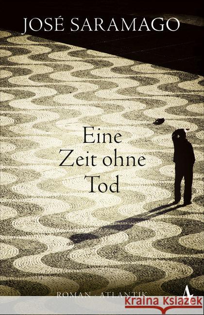 Eine Zeit ohne Tod : Roman Saramago, José 9783455650402