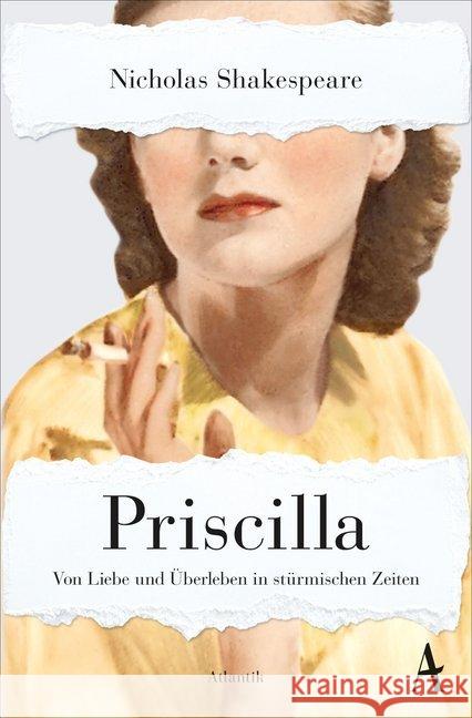 Priscilla : Von Liebe und Überleben in stürmischen Zeiten Shakespeare, Nicholas 9783455750102 Atlantik Verlag