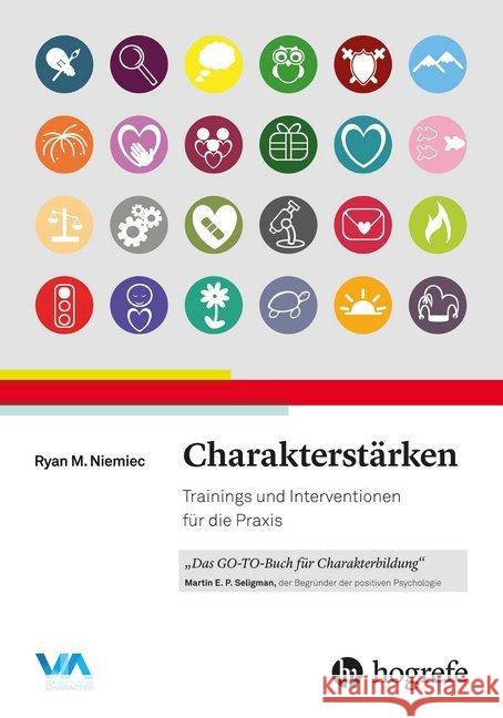 Charakterstärken : Trainings und Interventionen für die Praxis Niemiec, Ryan M. 9783456858708 Hogrefe (vorm. Verlag Hans Huber )