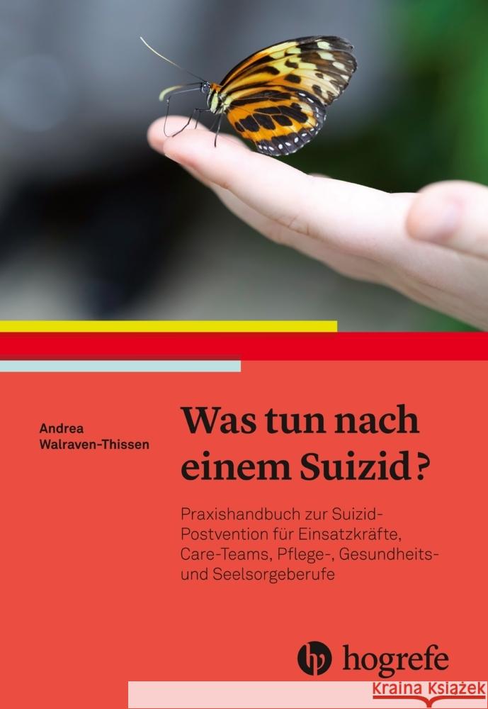 Was tun nach einem Suizid? Walraven-Thissen, Andrea 9783456861364