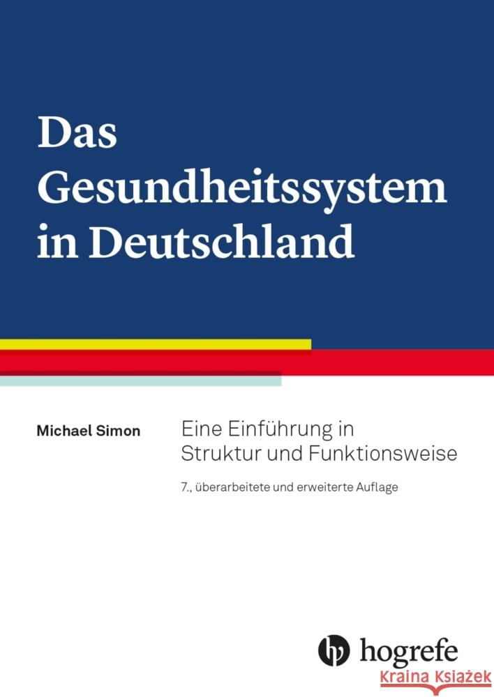 Das Gesundheitssystem in Deutschland Simon, Michael 9783456861470