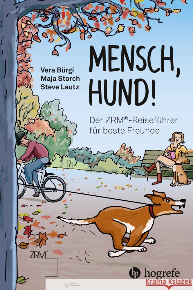 Mensch Hund! Bürgi, Vera, Storch, Maja, Lautz, Steve 9783456861807