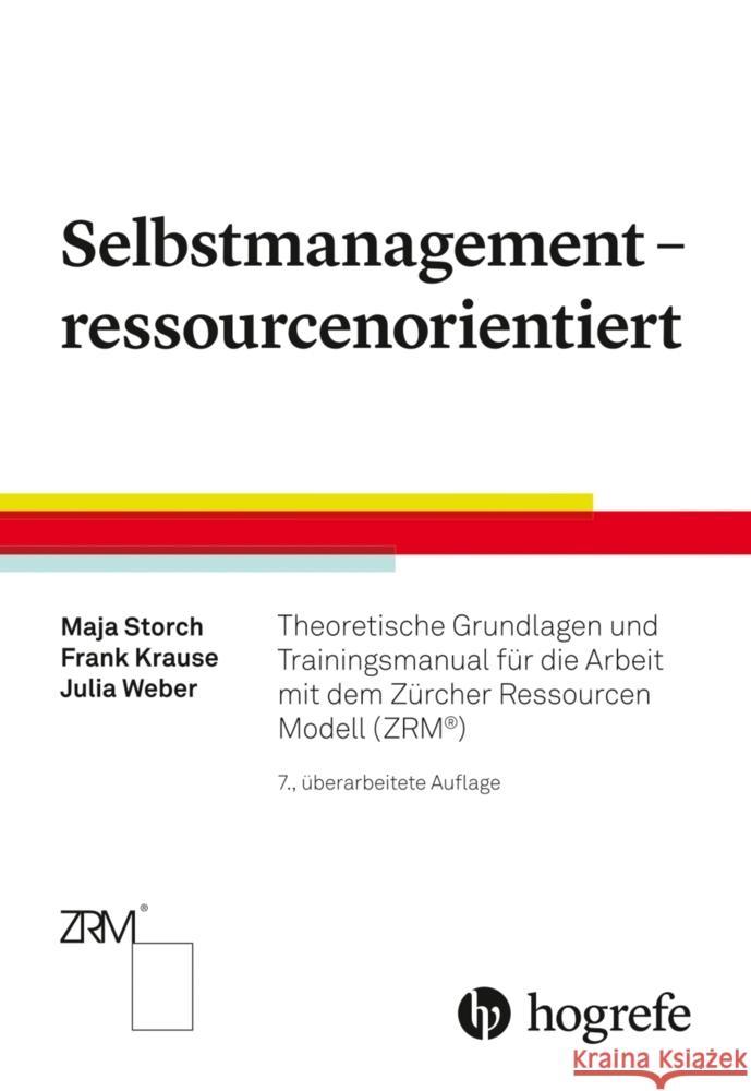 Selbstmanagement - ressourcenorientiert Storch, Maja, Krause, Frank, Weber, Julia 9783456862149