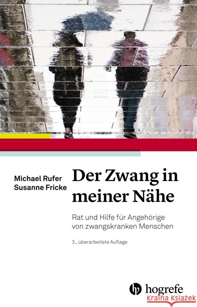 Der Zwang in meiner Nähe Rufer, Michael, Fricke, Susanne 9783456862750