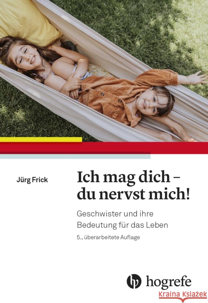 Ich mag dich - du nervst mich! Frick, Jürg 9783456863139