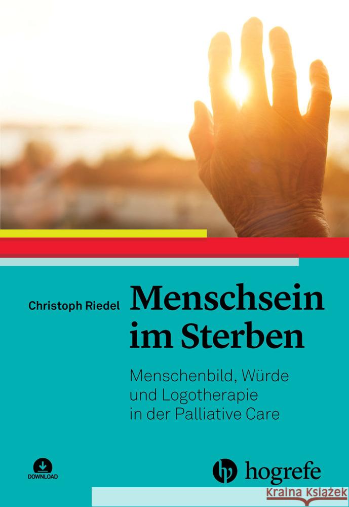 Menschsein im Sterben Riedel, Christoph 9783456863269