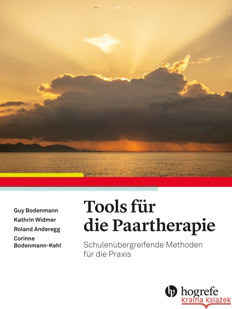 Tools für die Paartherapie Bodenmann, Guy, Widmer, Kathrin, Anderegg, Roland 9783456863931