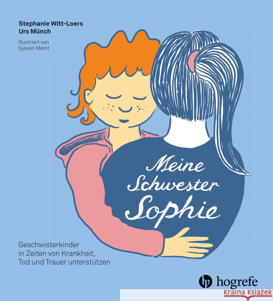 Meine Schwester Sophie Witt-Loers, Stephanie, Münch, Urs 9783456864167