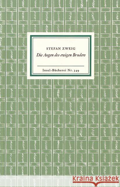 Die Augen des ewigen Bruders : Eine Legende Zweig, Stefan   9783458083498 Insel, Frankfurt