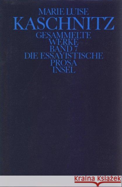 Die essayistische Prosa Kaschnitz, Marie L. 9783458140979