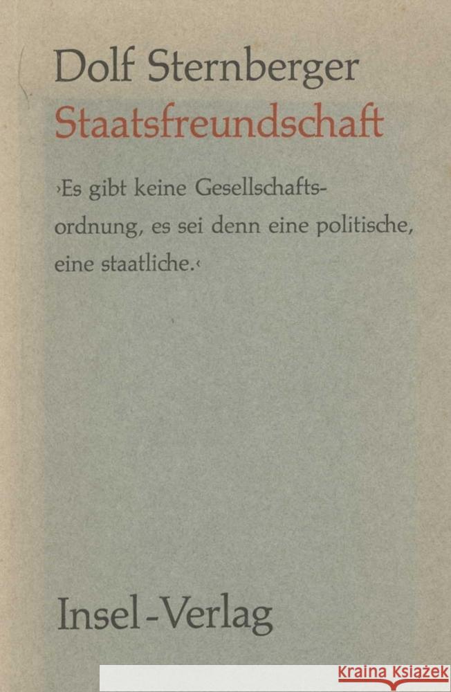 Staatsfreundschaft : Rede zur Hundertjahrfeier der Sozialdemokratischen Partei Deutschlands Sternberger, Dolf   9783458153788