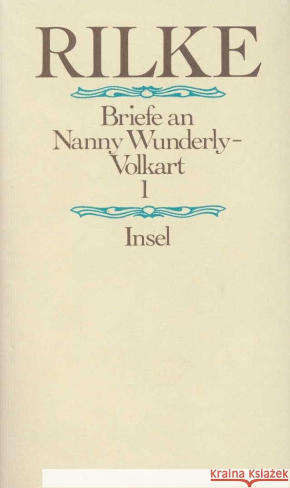 Briefe an Nanny Wunderly-Volkart, 2 Teile Rilke, Rainer Maria 9783458159827 Insel Verlag